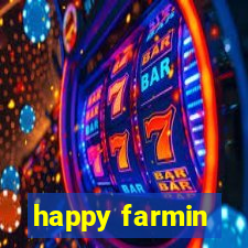 happy farmin